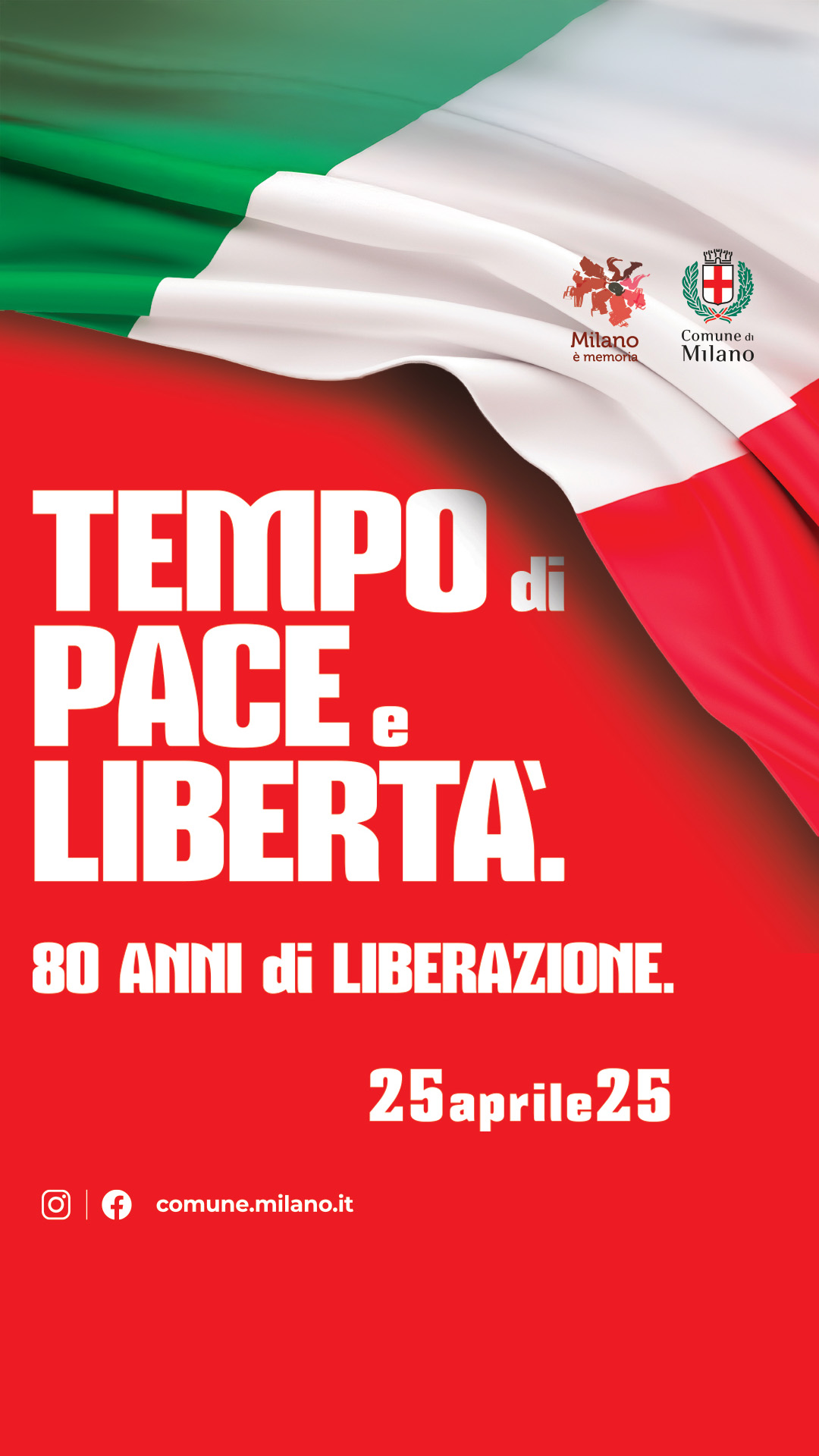 25 APRILE 2025. Tempo di Pace e Libertà. 80 anni di Liberazione ...